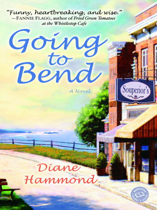 Title details for Going to Bend by Diane Hammond - Available